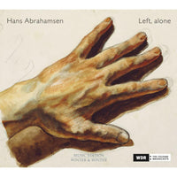 WDR Sinfonieorchester; Tamara Stefanovich; Peter Rundel; Mariano Chiacchiarini - Hans Abrahamsen: Left, alone - 9102872