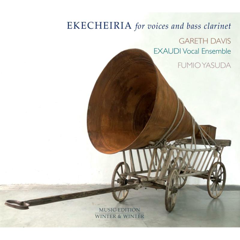 Exaudi Vocal Ensemble; Gareth Davis; James Weeks - EKECHEIRIA for voices and bass clarinet - 9102882