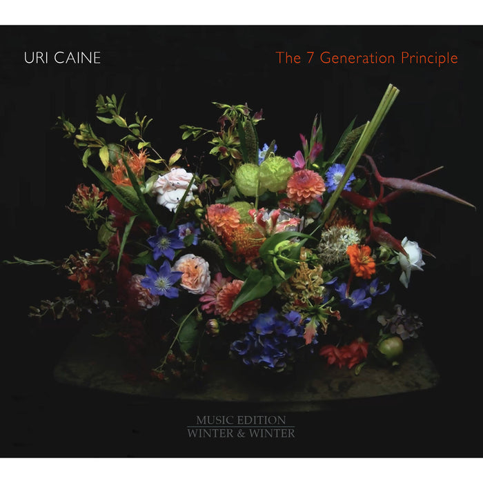 Uri Caine; Teodoro Anzellotti; Gareth Davis; Anne Gillot; Anna Linardou; Genevieve Strosser; EXAUDI Vocal Ensemble; James Weeks - Uri Caine: The 7 Generation Principle - 910296-2