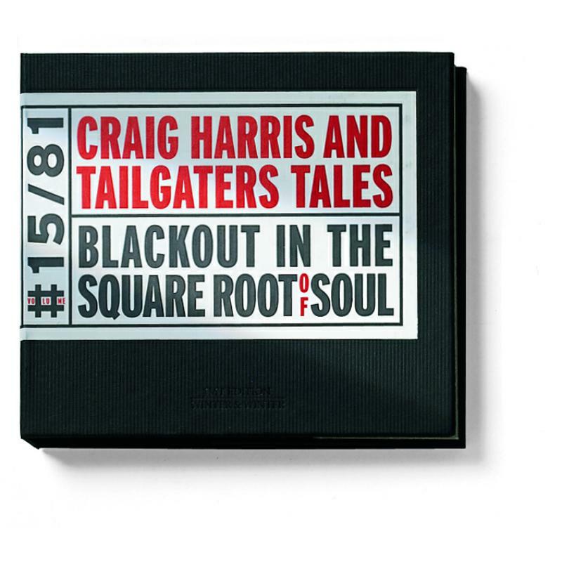 Harris, Craig & Tailgaters T - Blackout in the Square Root of Soul - 9190152