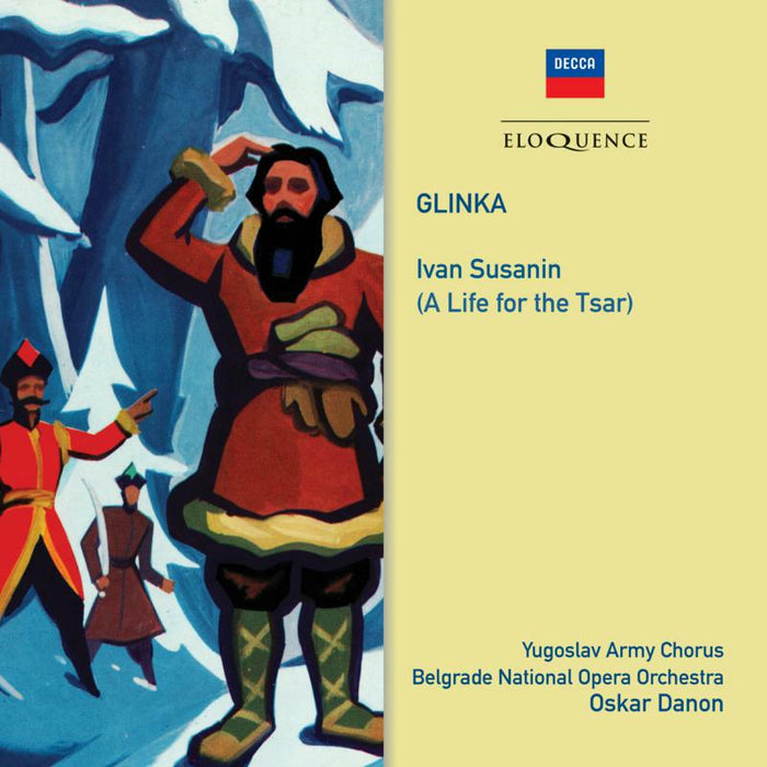 Belgrade National Opera Orchestra; Oskar Danon - Glinka: Ivan Susanin (A Life For The Tsar)