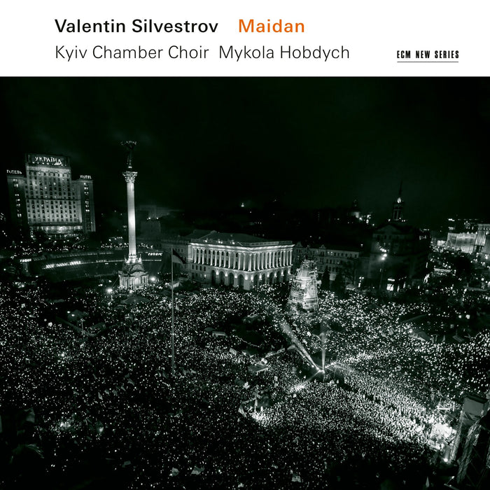 Kyiv Chamber Choir & Mykola Hobdych - Valentin Silvestrov: Maidan - 4858084