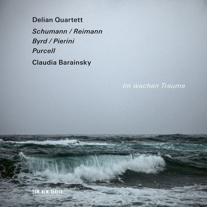 Delian Quartett - Im wachen Traume - Schumann / Reimann, Byrd / Pierini, Purcell - 4875875