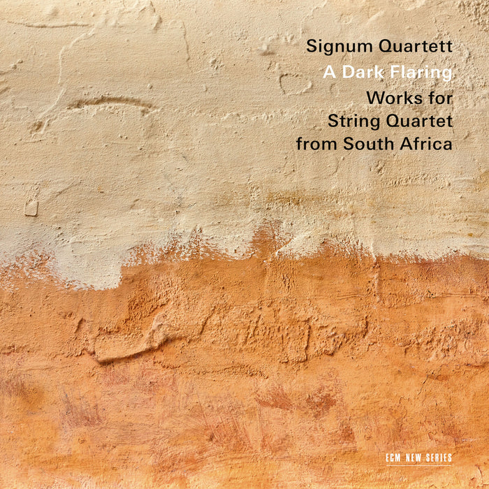 Signum Quartett - Signum Quartett: A Dark Flaring (Works for String Quartet from South Africa) - 4878225