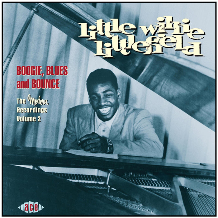 Little Willie Littlefield - Boogie, Blues And Bounce: The Modern Recordings Volume 2 - CDCHD1056