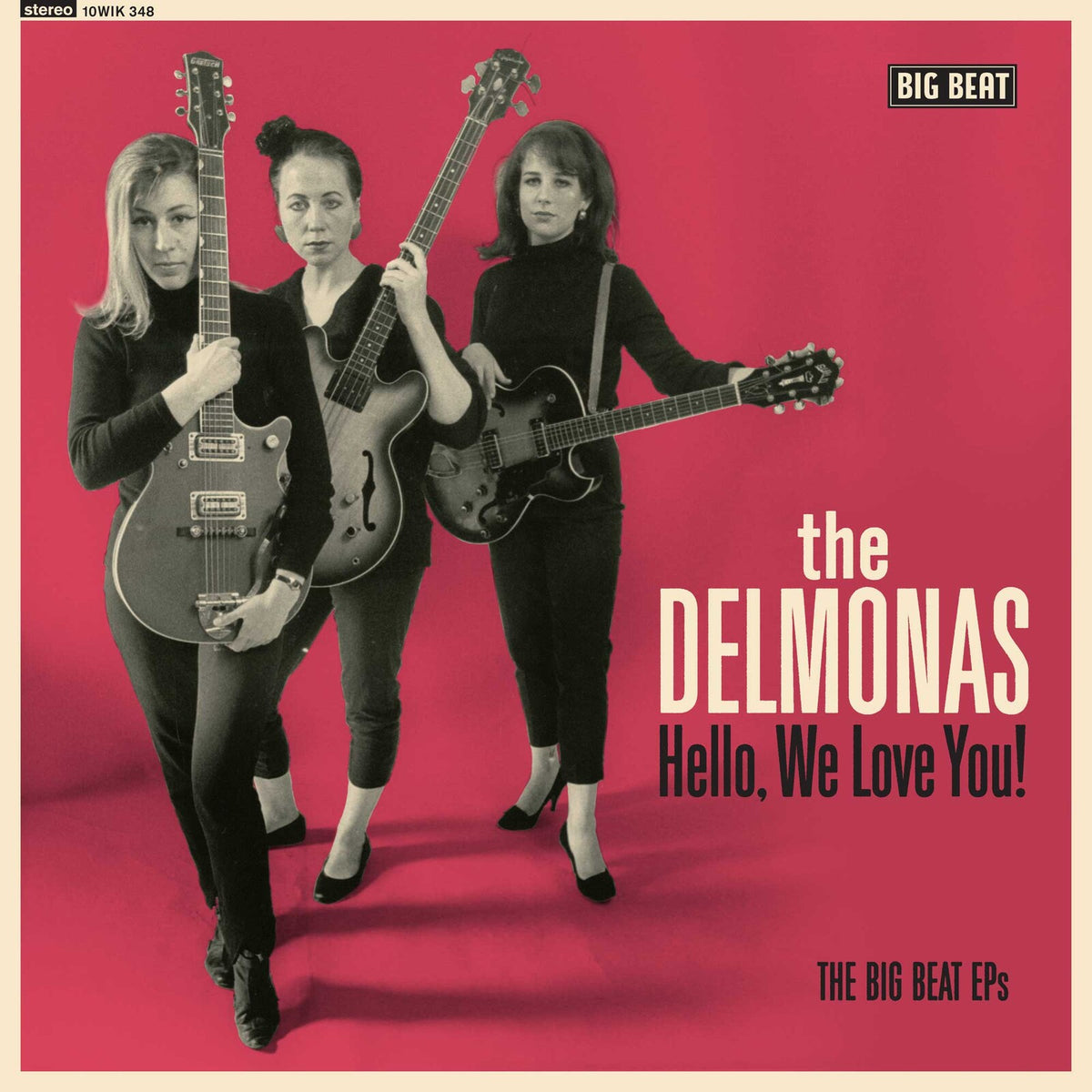 The Delmonas - Hello, We Love You! The Big Beat EPs - 10WIK348
