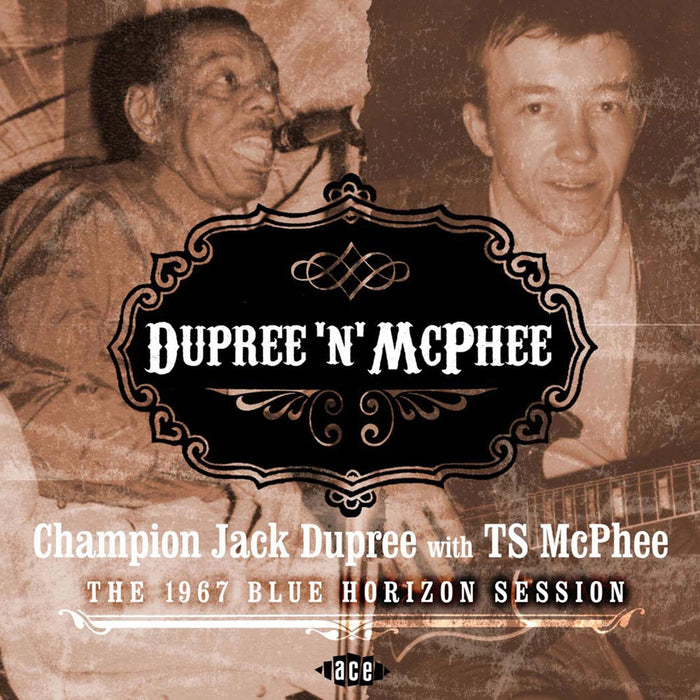 Champion Jack Dupree With TS McPhee - Dupree 'N' McPhee: The 1967 Blue Horizon Session - CDCHM1063