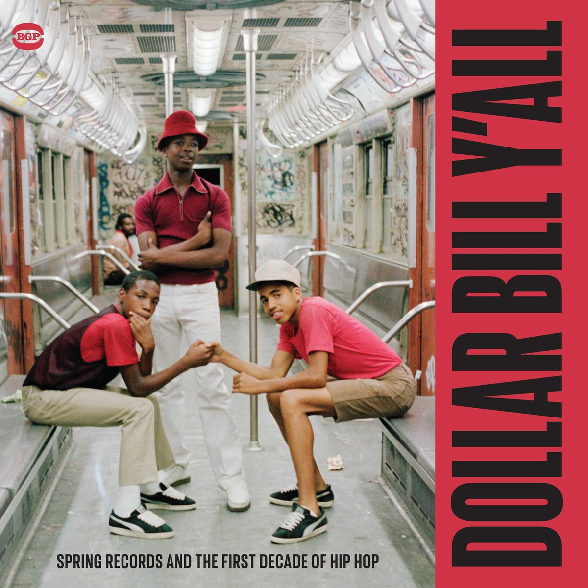 Various Artists - Dollar Bill Y'All - Spring Records And The First Decade Of Hip Hop - BGP2317