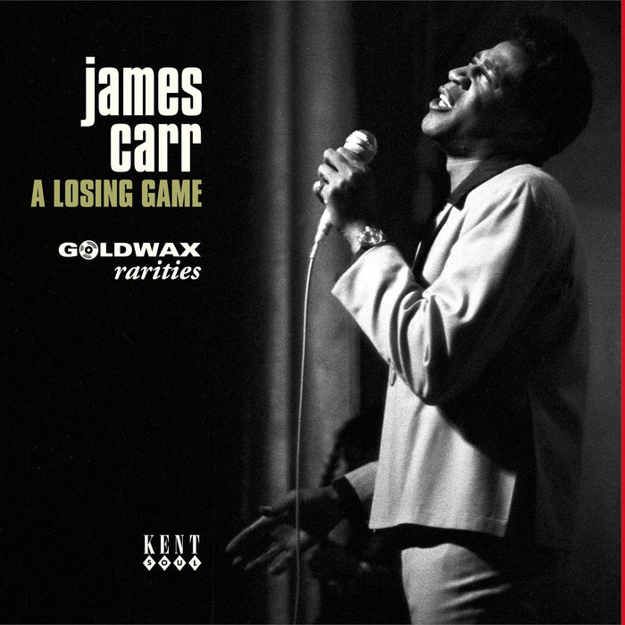James Carr - A Losing Game: Goldwax Rarities - LTDEP019