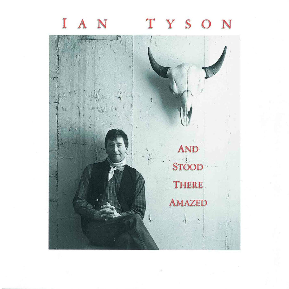 Ian Tyson - And Stood There Amazed - VMD79471