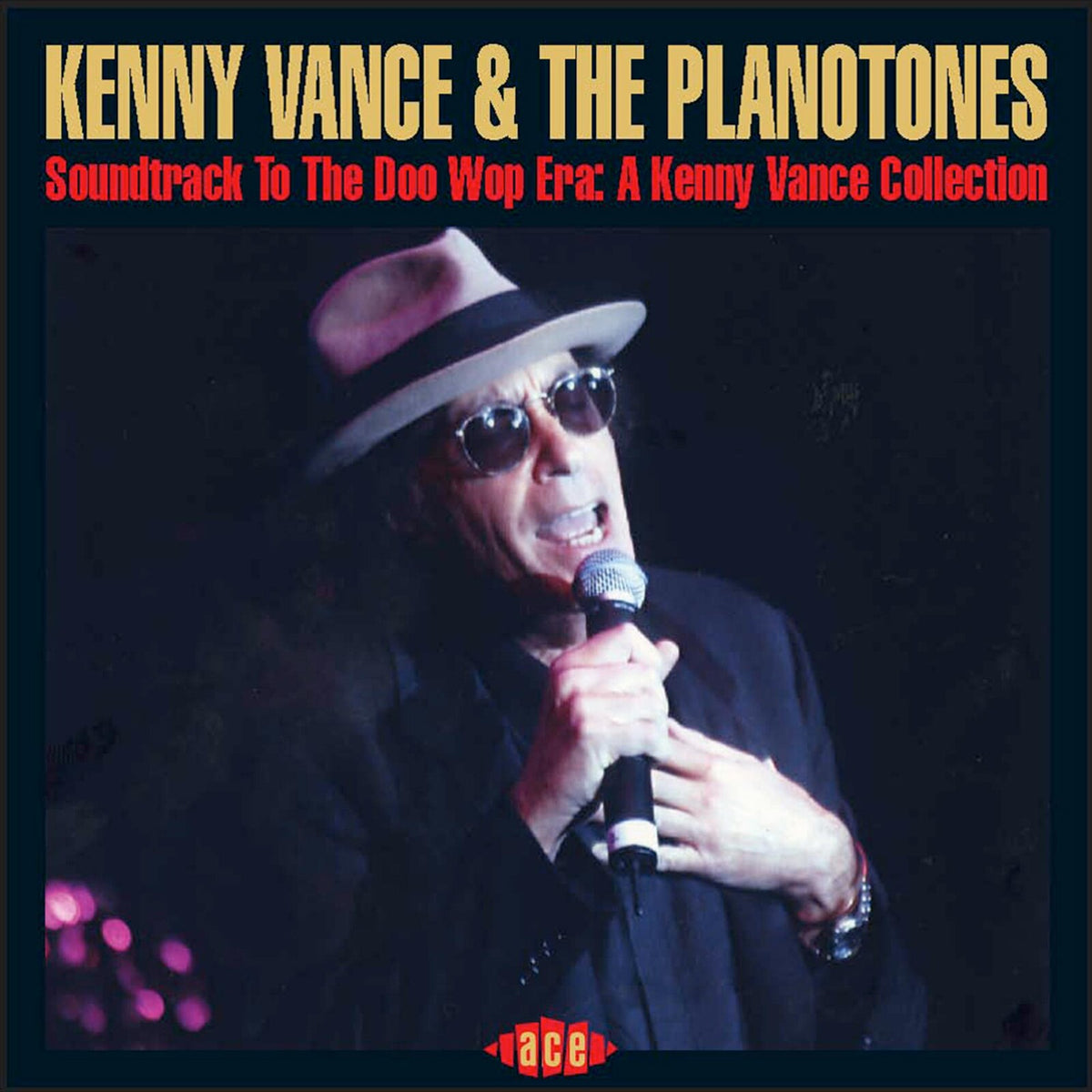 Kenny Vance & The Planotones - Soundtrack To The Doo Wop Era: A Kenny Vance Collection - CDCHD1117