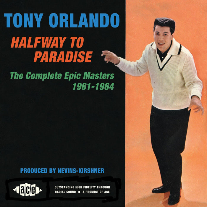 Tony Orlando - Halfway To Paradise: The Complete Epic Masters 1961-1964 - CDCHD1137