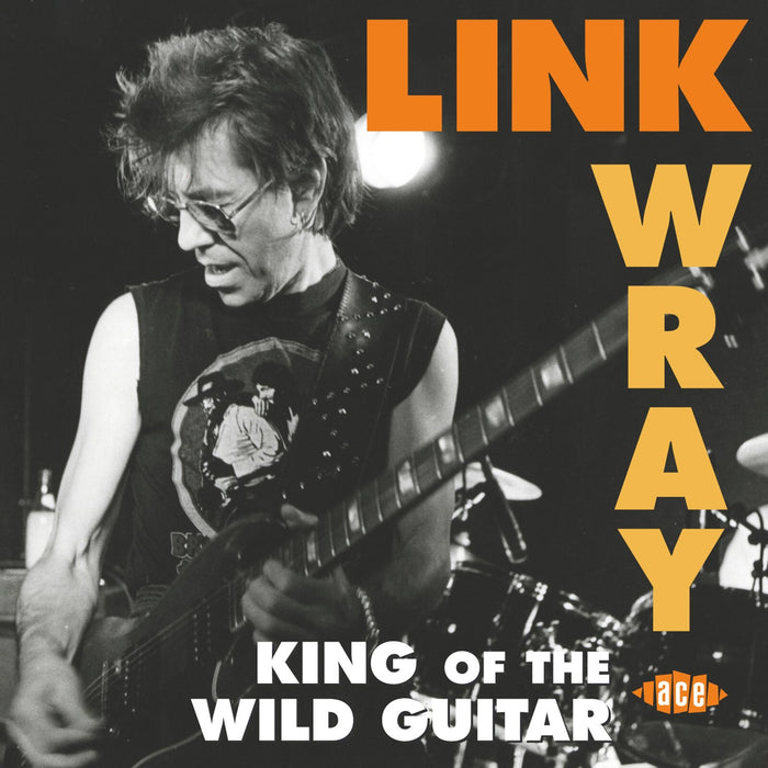 Link Wray - King Of The Wild Guitar - CDCHD1143