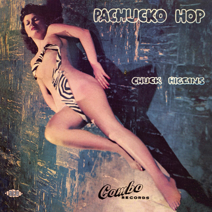 Chuck Higgins - Pachuko Hop - CDHP024