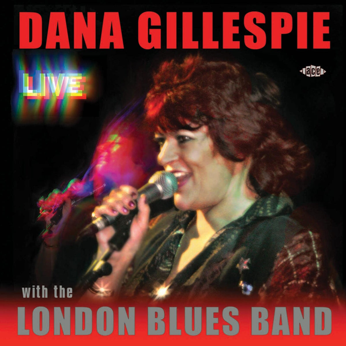 Dana Gillespie With The London Blues Band - Dana Gillespie - Live - With The London Blues Band - CDCHM1146