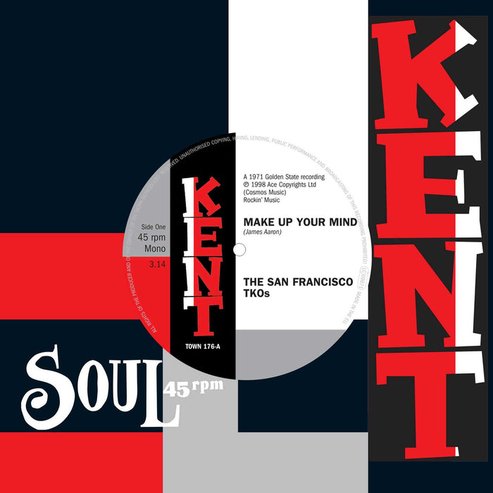 The San Francisco TKOs - Make Up Your Mind / Ooh Baby Baby - TOWN176