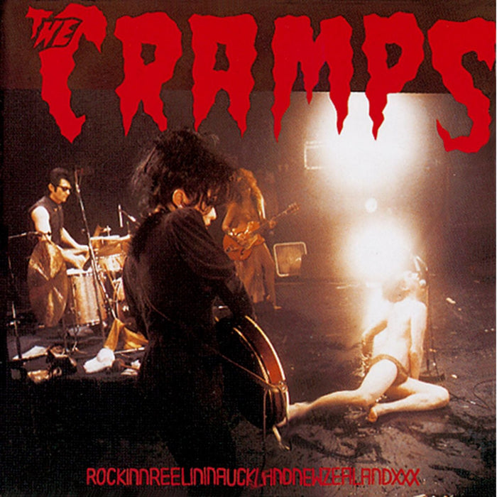 The Cramps - Rockinnreelininauklandnewzealandxxx - WIKAD132R