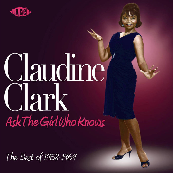 Claudine Clark - Ask The Girl Who Knows: The Best Of 1958-1969 - CDCHD1189