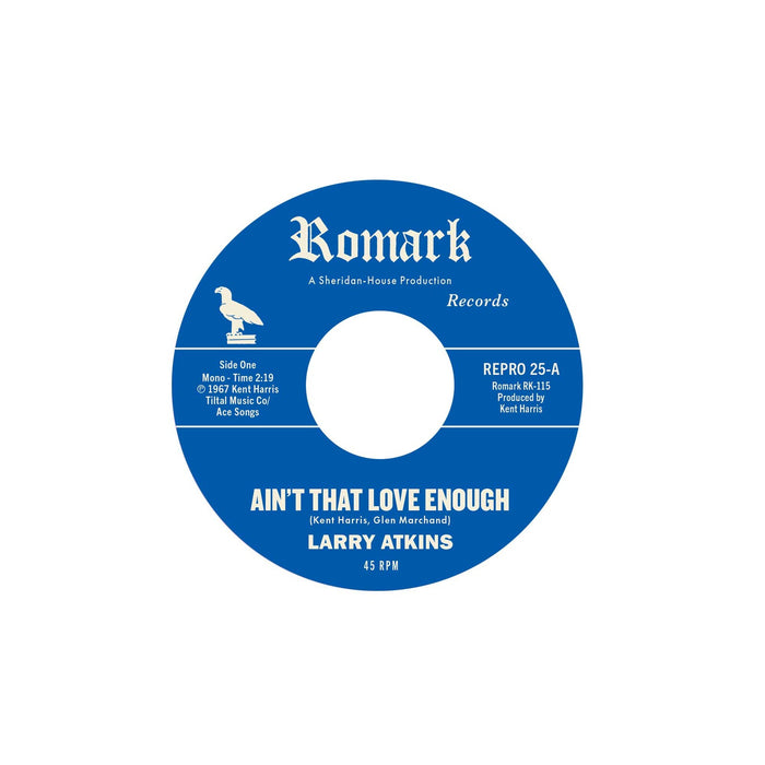 Larry Atkins - Ain't That Love Enough / Lighten Up - REPRO25