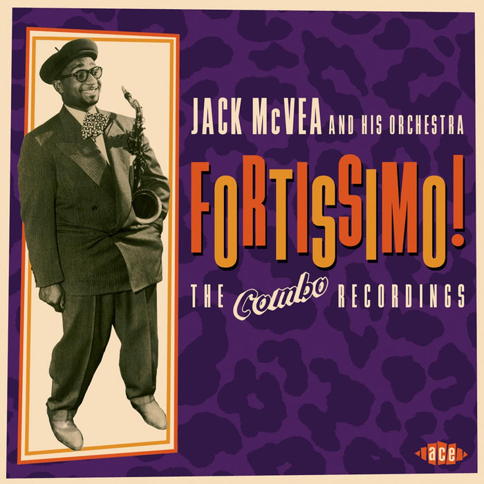 Jack McVea & His Orchestra - Fortissimo! The Combo Recordings 1954-57 - CDCHD1246