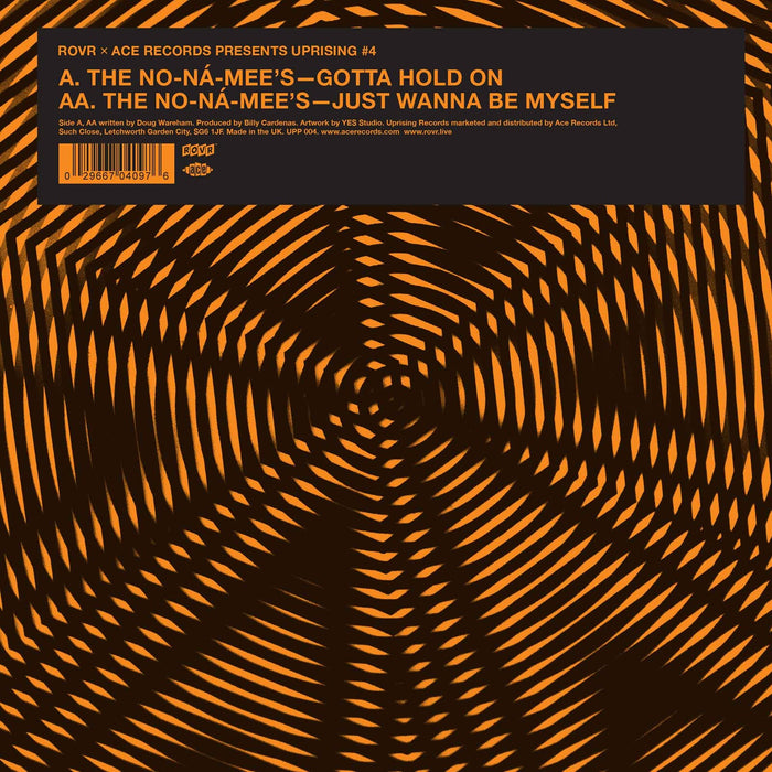 The No-Na-Mee's - Gotta Hold On / Just Wanna Be Myself - UPP004