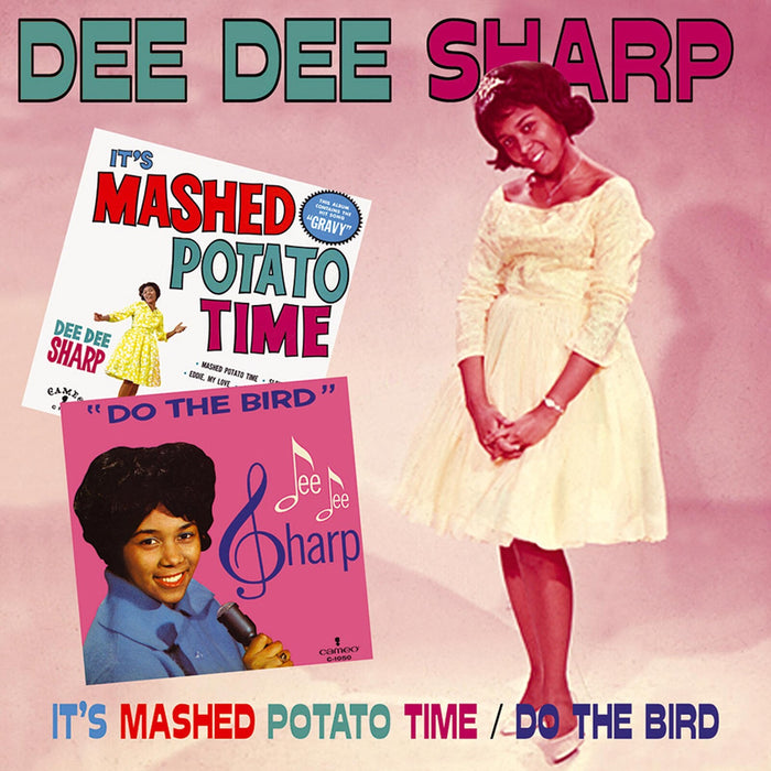 Dee Dee Sharp - It's Mashed Potato Time / Do The Bird - CDCHD1295