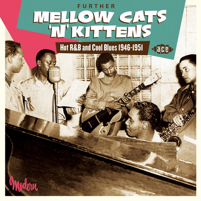 Various Artists - Further Mellow Cats'n'Kittens: Hot R&B And Cool Blues 1946-1951 - CDCHD1322