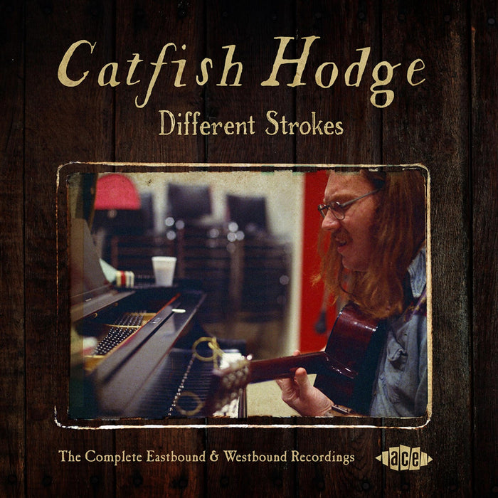 Catfish Hodge - Different Strokes: The Complete Eastbound & Westbound Recordings - CDCH21386