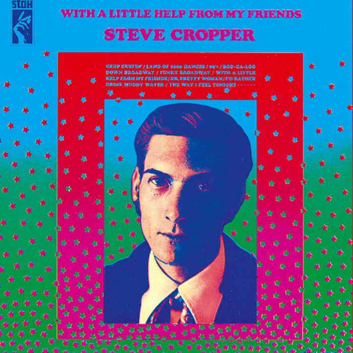 Steve Cropper - With A Little Help From My Friends - CDSXE008