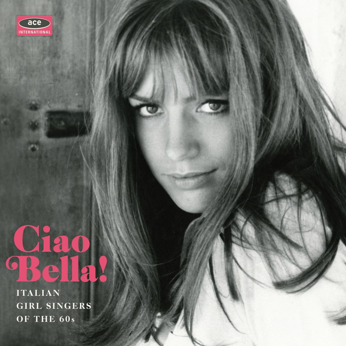 Various Artists - Ciao Bella! Italian Girl Singers Of The 60s - CDCHD1414