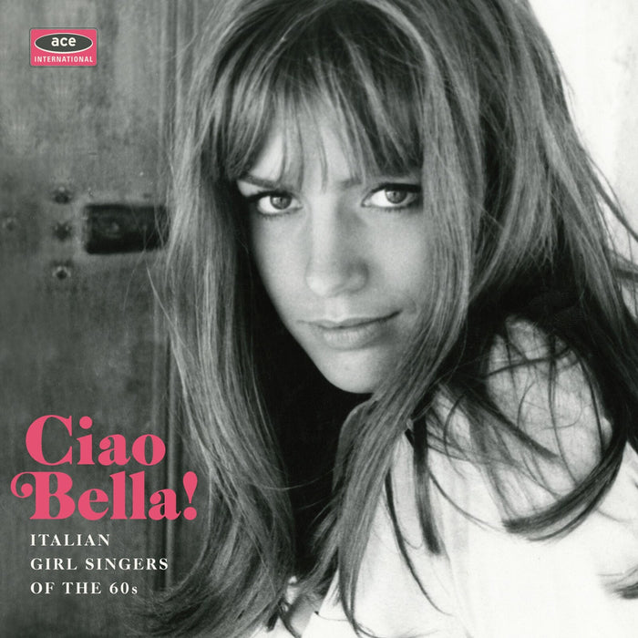 Various Artists - Ciao Bella! Italian Girl Singers Of The 60s - CDCHD1414