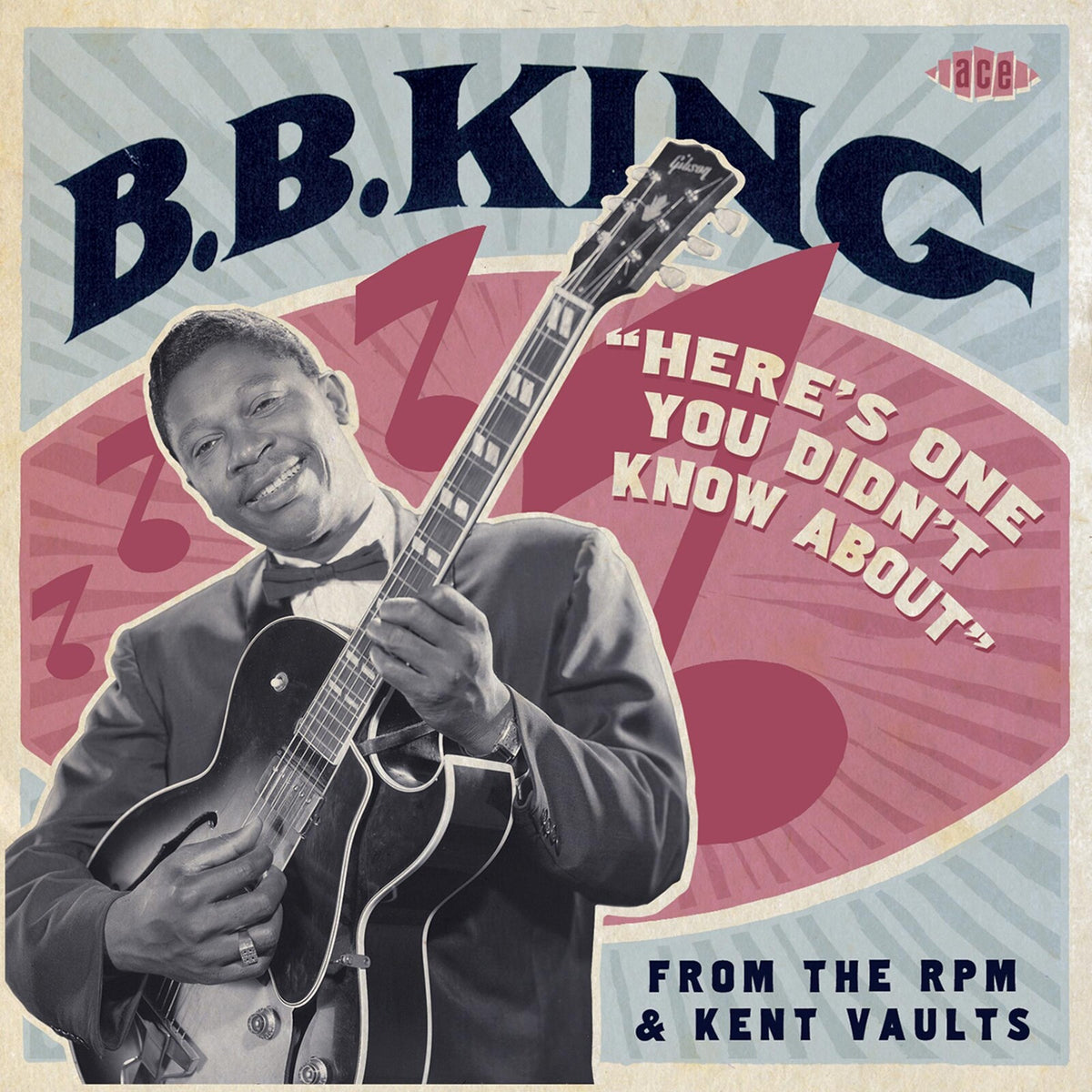 B.B. King - Here's One You Didn't Know About From The RPM & Kent Vaults - CDTOP1457