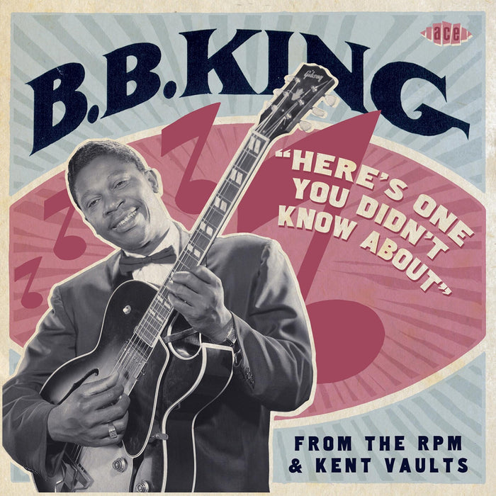 B.B. King - Here's One You Didn't Know About From The RPM & Kent Vaults - CDTOP1457