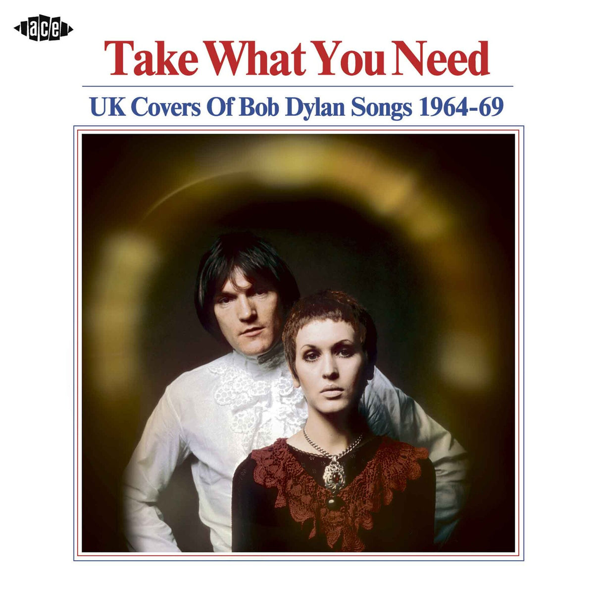Various Artists - Take What You Need: UK Covers Of Bob Dylan Songs 1964-69 - CDCHD1508