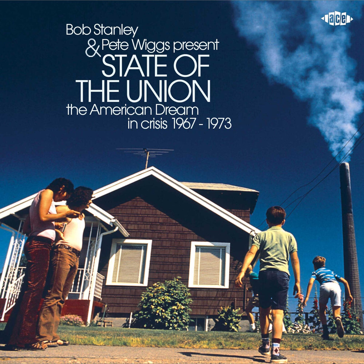 Various Artists - Bob Stanley & Pete Wiggs Present State Of The Union: The American Dream In Crisis 1967-1973 - CDCHD1533