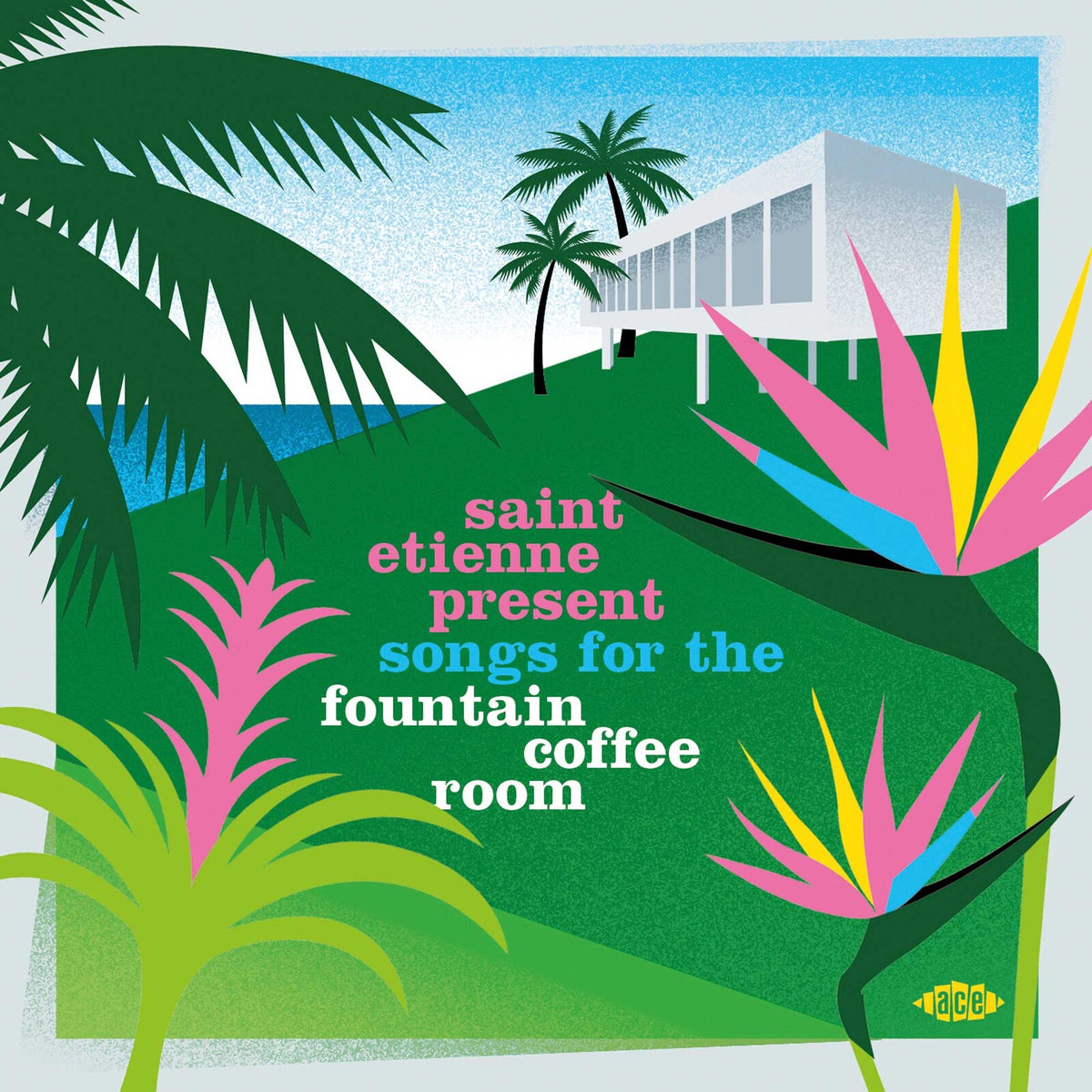 Various Artists - Saint Etienne Present Songs For The Fountain Coffee Room - CDCHD1575