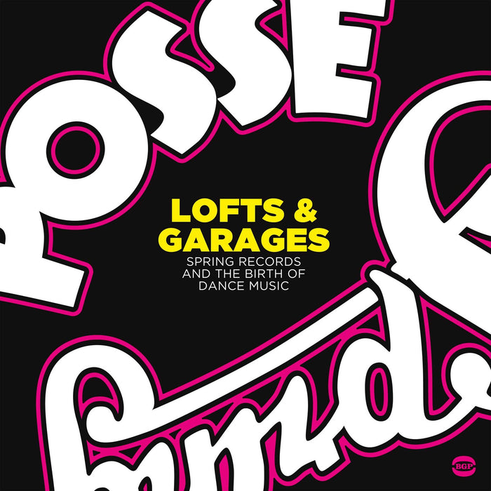 Various Artists - Lofts & Garages - Spring Records And The Birth Of Dance Music - CDBGPD312