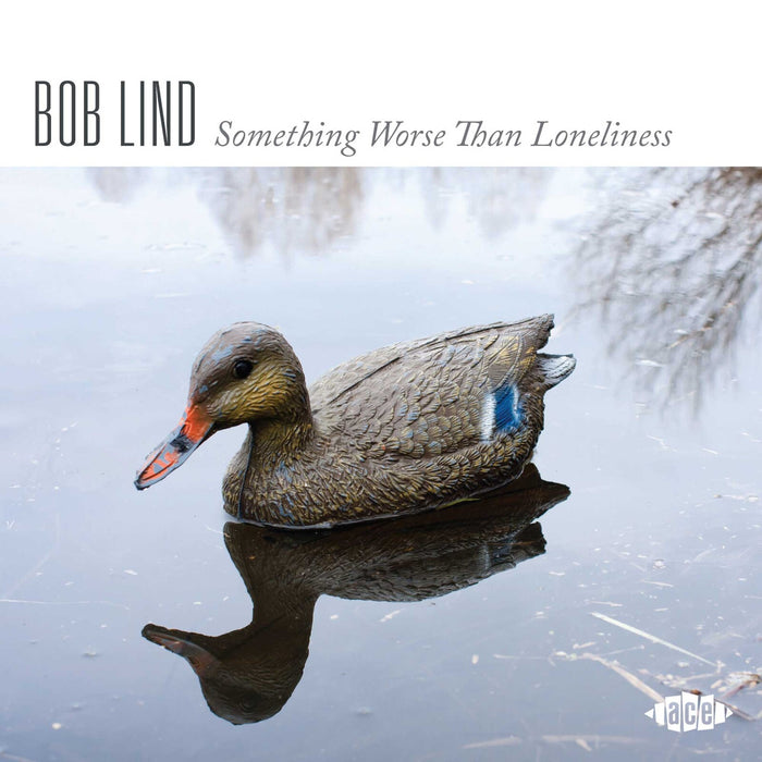 Bob Lind - Something Worse Than Loneliness - CDCHD1614
