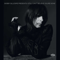 Various Artists - Bobby Gillespie Presents I Still Can't Believe You're Gone - CDCHD1605