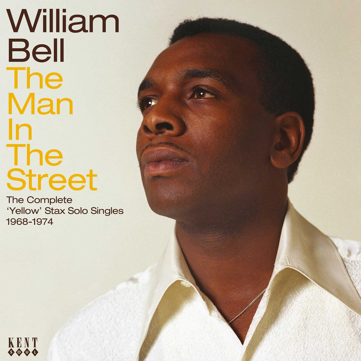 William Bell - The Man In The Street - The Complete 'Yellow' Stax Singles - CDTOP515