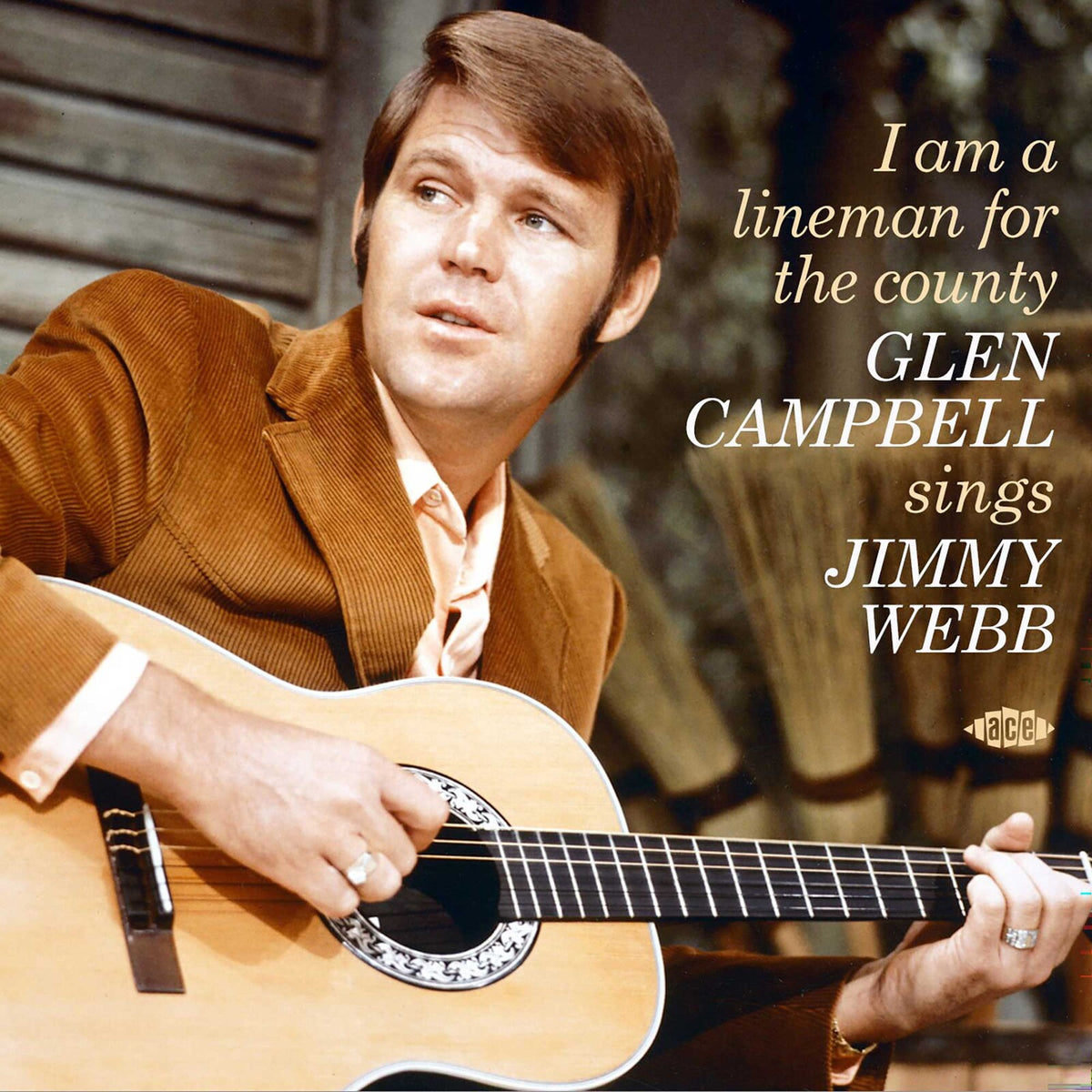 Glen Campbell - I Am A Lineman For The County - Glen Campbell Sings Jimmy Webb - CDTOP1641