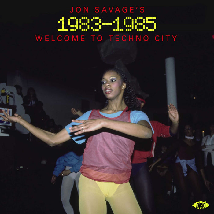 Various Artists - Jon Savage's 1983-1985 - Welcome To Techno City - CDTOP21639