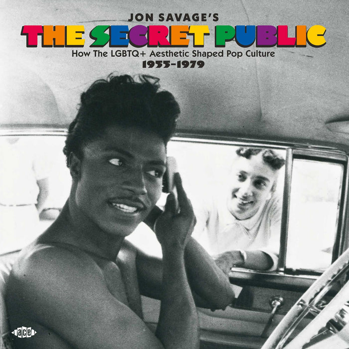 Various Artists - Jon Savage's The Secret Public - How The LGBTQ+ Aesthetic Shaped Pop Culture 1955-1979 - CDTOP21647