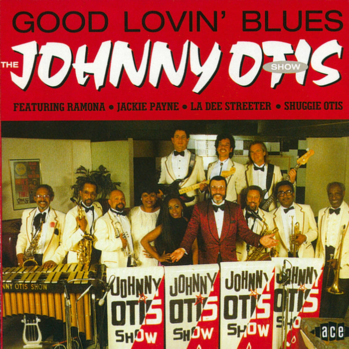 The Johnny Otis Show - Good Lovin' Blues - CDCHM299