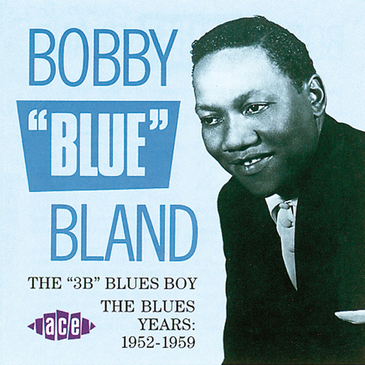 Bobby Blue Bland - The 3B Blues Boy - CDCHD302