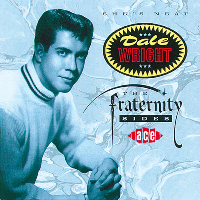 Dale Wright - She's Neat: The Fraternit - CDCHD402