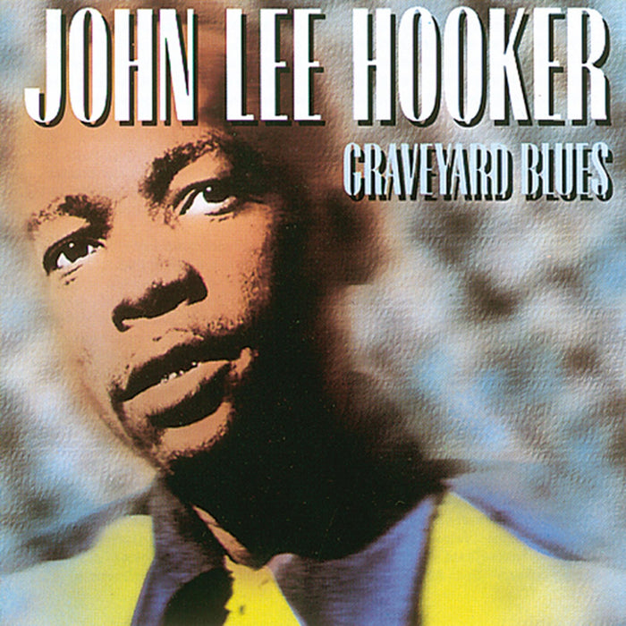 John Lee Hooker - Graveyard Blues - CDCHD421