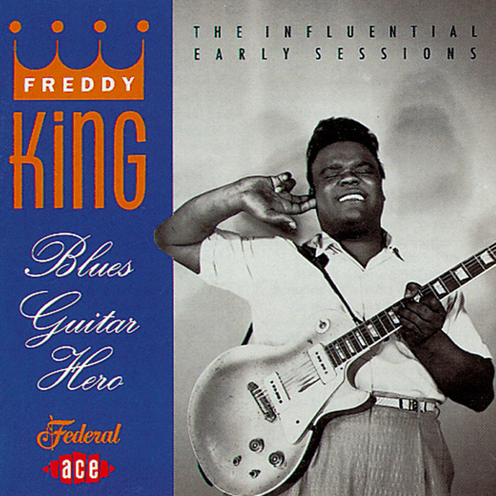Freddy King - Blues Guitar Hero - CDCHD454
