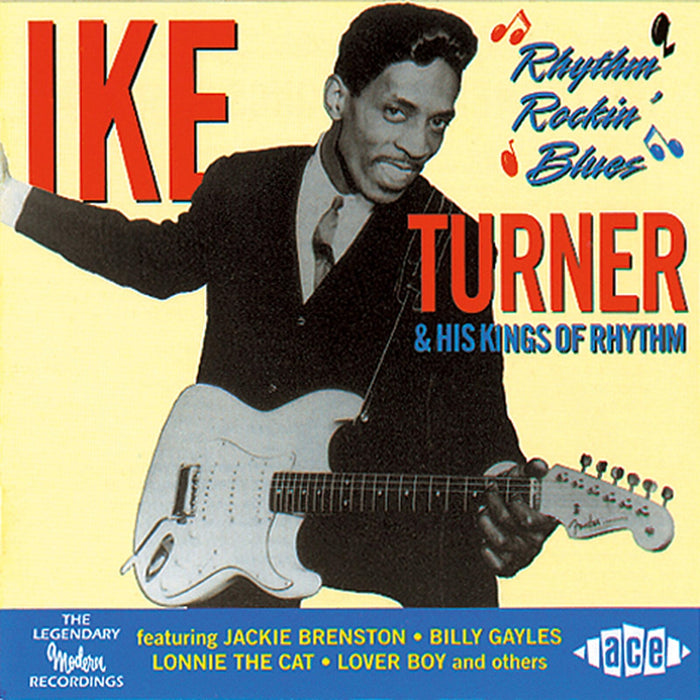 Ike Turner & His Kings Of Rhythm - Rhythm Rockin' Blues - CDCHD553