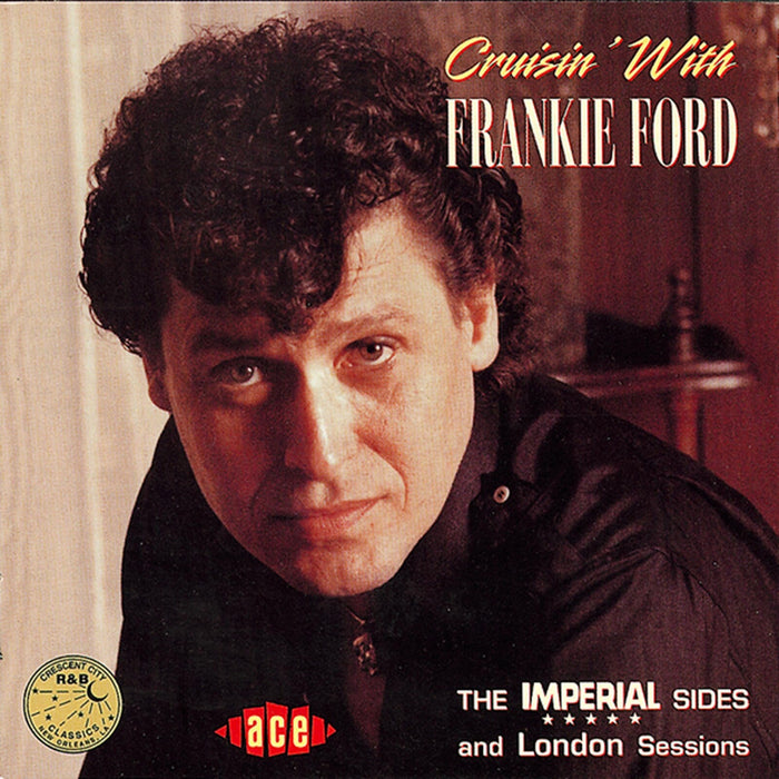 Frankie Ford - Cruisin' With Frankie Ford - CDCHD696
